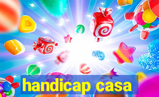 handicap casa